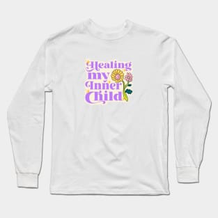 HEALING MY INNER CHILD FLOWER STICKER Long Sleeve T-Shirt